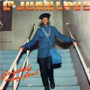 Le Juan Love - My Hardcore Rhymes / Everybody Say Yeah
