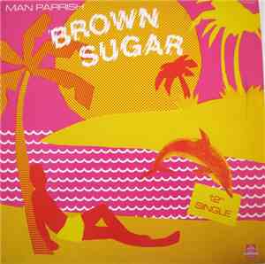 Man Parrish - Brown Sugar