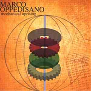 Marco Oppedisano - Mechanical Uprising