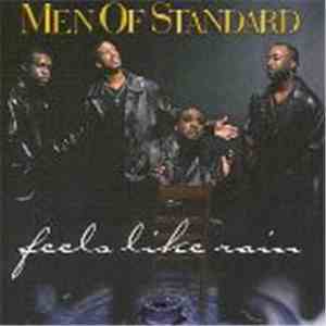 Men Of Standard - Feels Like Rain