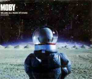 Moby - We Are All Made Of Stars (Remixes)