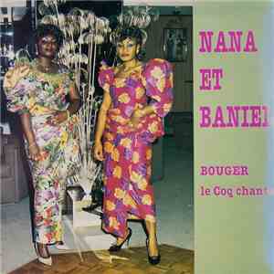 Nana  Et Baniel - Bouger Le Coq Chante