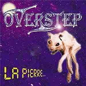 Overstep - La Pierre...