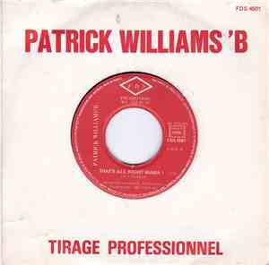 Patrick Williams'B - That's All Rights Mama !