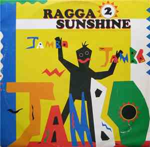 Ragga 2 Sunshine - Jambo Jambo Jambo