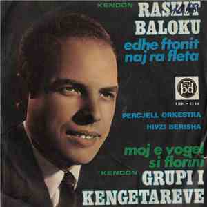 Rashit Baloku / Percjell Orkestra Hivzi Berisha - Edhe Ftonit Naj Ra Fleta