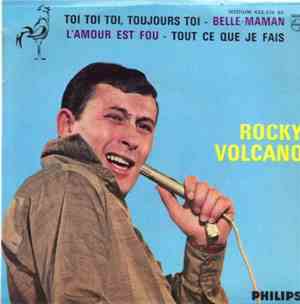 Rocky Volcano - Toi Toi Toi Toujours Toi