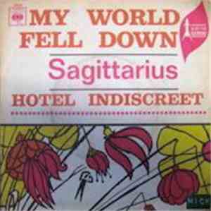 Sagittarius  - My World Fell Down / Hotel Indiscreet