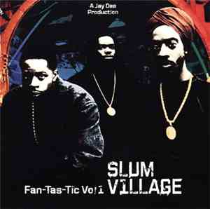 Slum Village - Fan-Tas-Tic Vol. 1
