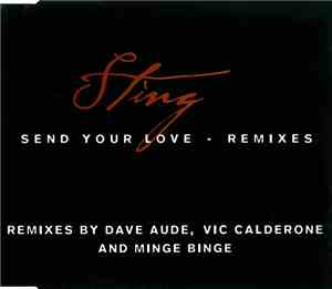 Sting - Send Your Love (Remixes)