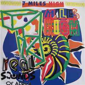 The Real Sounds Of Africa - 7 Miles High