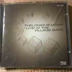 Thelonious Monk - Live At The Village Gate