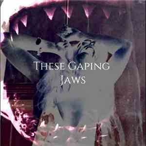 These Gaping Jaws - A Meathook To The Face Of Innocence
