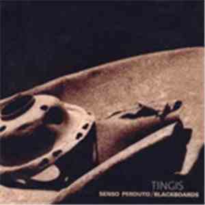 Tingis - Senso Perduto / Blackboards
