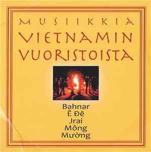 Various - Musiikkia Vietnamin Vuoristoista