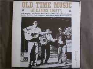 Various - Old Time Music At Clarence Ashley's