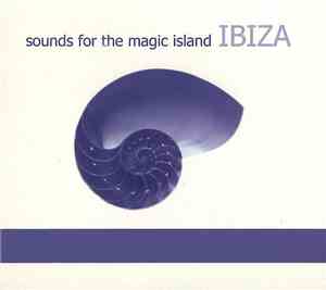 Various - Sounds For The Magic Island Ibiza