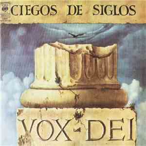 Vox Dei  - Ciegos De Siglos