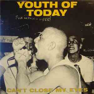 Youth Of Today - Can't Close My Eyes