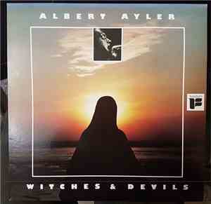 Albert Ayler - Witches & Devils