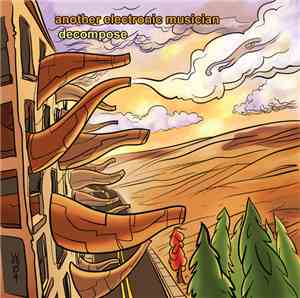 Another Electronic Musician - Decompose