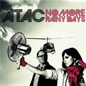 Atac - No More Rainy Days