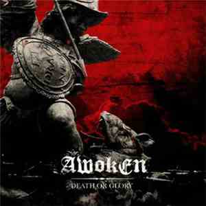 Awoken - Death Or Glory