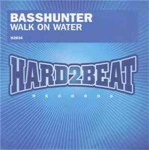 Basshunter - Walk On Water