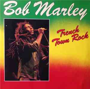 Bob Marley - Trench Town Rock
