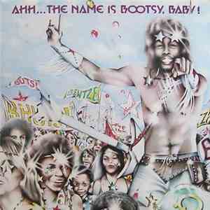 Bootsy's Rubber Band - Ahh... The Name Is Bootsy, Baby!
