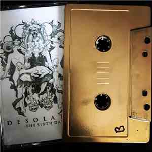 Desolated  - The Sixth Day