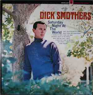 Dick Smothers - Saturday Night At The World