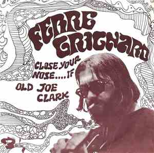 Ferre Grignard - Close Your Nose... If / Old Joe Clark