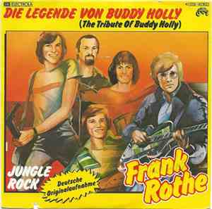 Frank Rothe - Die Legende Von Buddy Holly (The Tribute Of Buddy Holly) / Ju ...