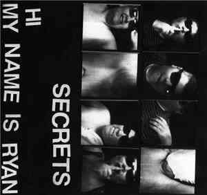 Hi My Name Is Ryan - Secrets