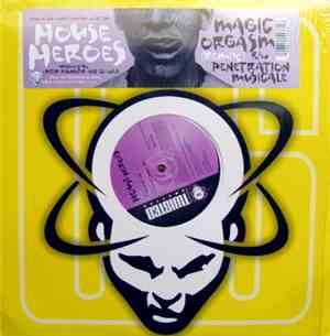 House Heroes - Magic Orgasm (Remix)