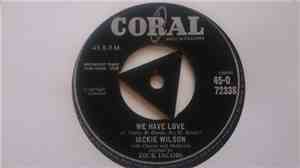 Jackie Wilson - We Have Love / Singing A Song