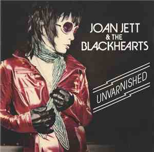 Joan Jett & The Blackhearts - Unvarnished
