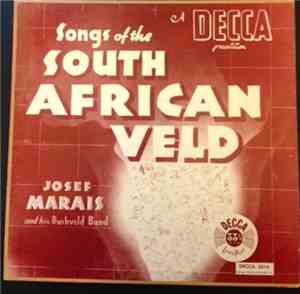 Josef Marais And His Bushveld Band - Songs Of The South African Veld