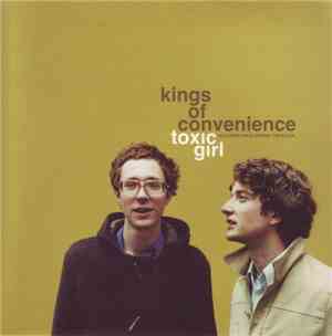 Kings Of Convenience - Toxic Girl