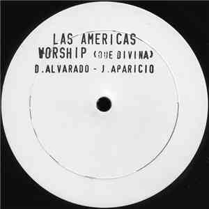 Las Americas - Worship (Que Divina)