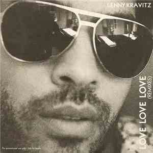 Lenny Kravitz - Love Love Love (Remixes)