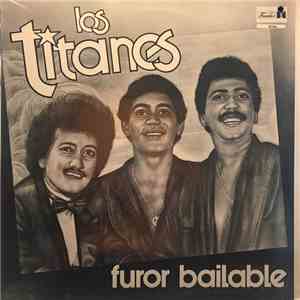 Los Titanes - Furor Bailable