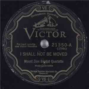 Mount Zion Baptist Quartette - They Called Me A Liar / I Shall Not Be Moved