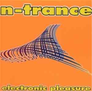 N-Trance - Electronic Pleasure