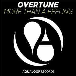Overtune - More Than A Feeling