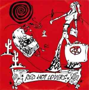 Red Hot Lovers - Redline/Hush Earthling