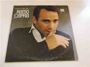 Remo Capra - Just Say I Love Her