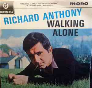 Richard Anthony  - Walking Alone