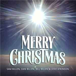 Sam Billen, Dan Billen, Bill Billen & Josh Atkinson - Merry Christmas